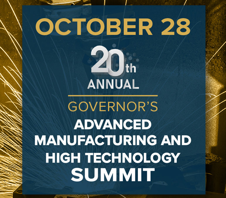 20th Annual Governor’s Advanced Manufacturing and High Technology Summit