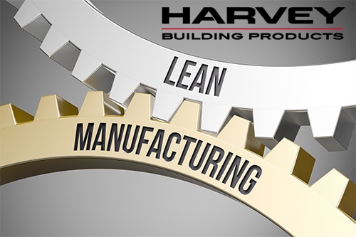Lean Training and Implementation Leads to Much Better Outcomes for Harvey Building Products